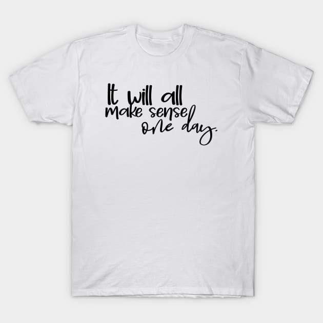 Quote20 T-Shirt by Mrosario Creative